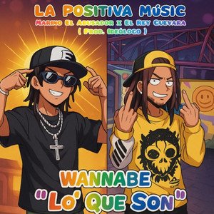 Wannabe "Lo Que Son"