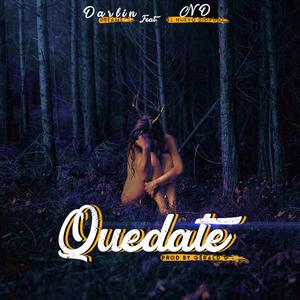 Quedate (feat. ND el Nuevo Dicipulo)