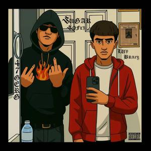 Sugar So Fly (feat. 47Gerg)