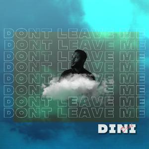 Dont leave me