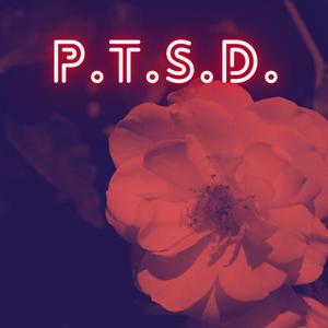 P.T.S.D