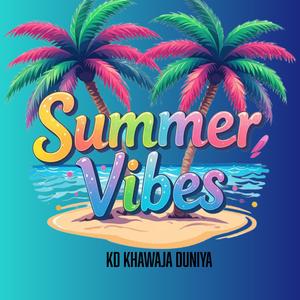 Summer vibes