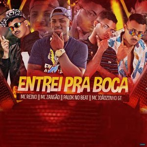 Entrei pra Boca (feat. Mc Zangão)