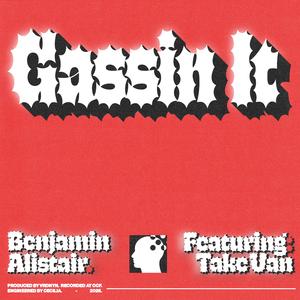 Gassin It (feat. Take Van)