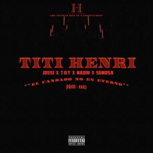 TITI HENRI (feat. Nadir, T.O.T & Sumosa)