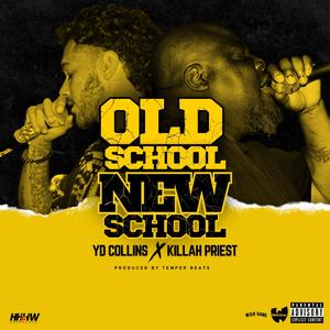 Old School New School (feat. Killah Priest)