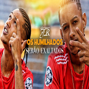 Os Humilhados Serão Exaltados