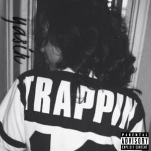Trappin'