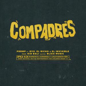 Compadres (feat. RVS, El Bicho & Kid Bali)
