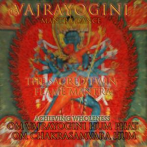 The Sacred Twin Flame Mantra पवित्र जुड़वाँ ज्वाला मंत्र