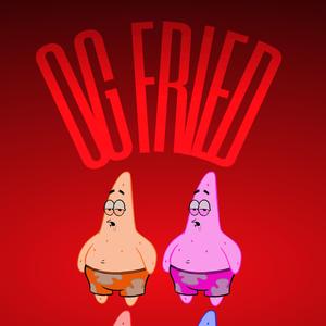 OG Fried (feat. $xSEAN)