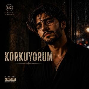 Korkuyorum
