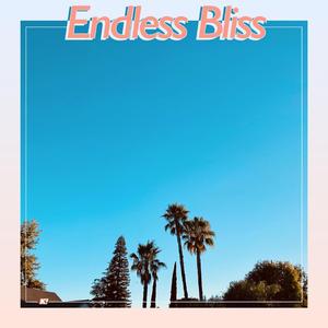 Endless Bliss
