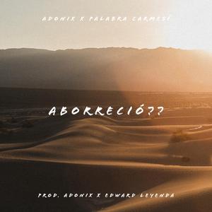 Aborreció (feat. Palabra Carmesi)