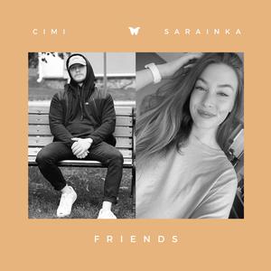 Friends (feat. Sarainka)