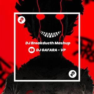 DJ Breakducth Mashup