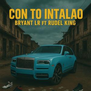 CON TO INTALAO (feat. Rudel king)