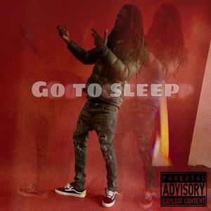 Go To Sleep