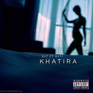 KHATIRA (FEAT RASTE1)