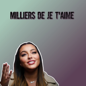 Milliers de je t'aime