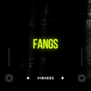FANGS (SLOWED)