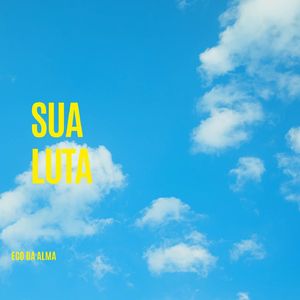 Sua Luta