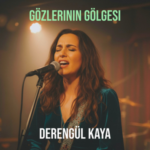Gözlerinin Gölgesi