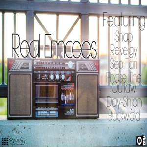 Real Emcees (feat. Snap, Revelgy, Sep Tari, Mace The Outlaw, Yshjon & Buckwald) (Single Version)