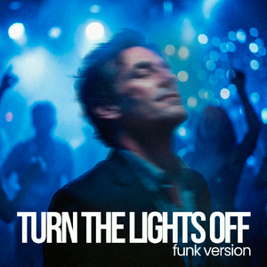 Turn The Lights Off (Funk Version)