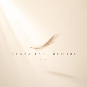 Senza fare rumore