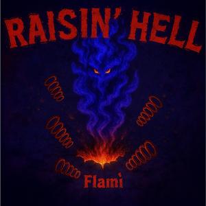 RAISIN' HELL