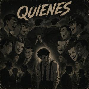 QUIENES