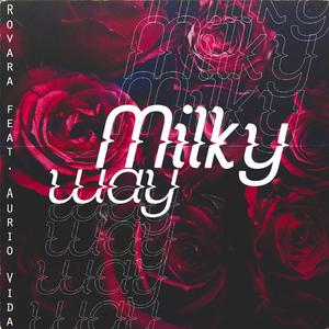 Milkyway (feat. Aurio Vida)