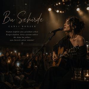 Bu Şehirde... Live Performance