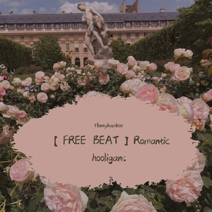 【FREE BEAT】Romantic hooligans