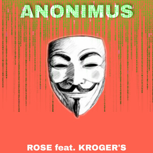 Anonimous (feat. Kroger's)