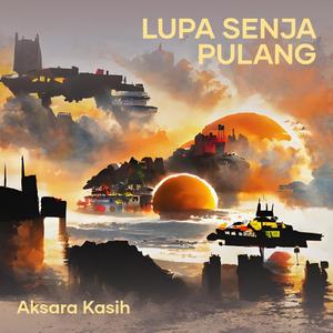 Lupa Senja Pulang