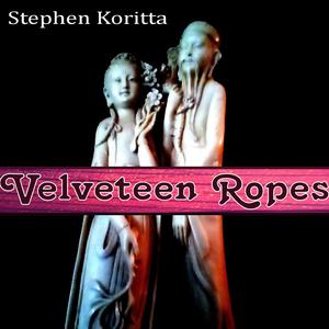 Velveteen Ropes