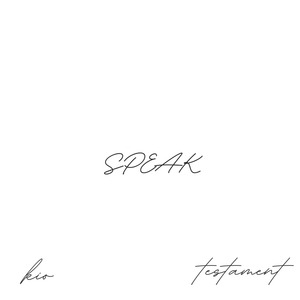 SPEAK (Kio Remix)