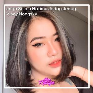 Jaga Selalu Hatimu Jedag Jedug (Remix)