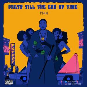 Party Till The End Of Time