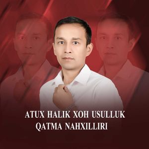 atux halik xoh usulluk qatma nahxilliri