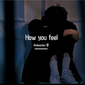 How you feel