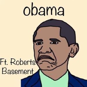Obama (feat. Roberts Basement)