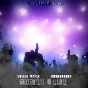 Moment 4 Life (feat. Vellie Mcfly)