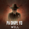 Will - Pa Okipe Yo