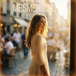 Mesmerizing