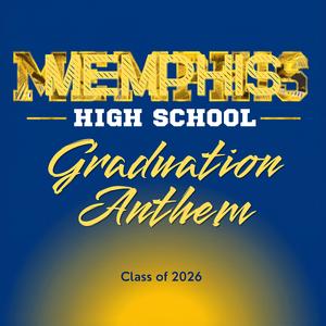 Memphis Graduation Anthem 2026