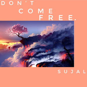 Don't Come Free.