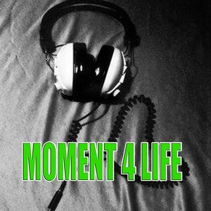 Moment 4 life